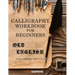 Calligraphy Workbook for Beginners: Old English 2.0mm Calligraphy Pen Practice