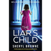 The Liar's Child: A totally gripping and nail-biting psychological thriller