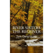 River Sisters, The Receiver