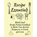Recipe Essentials, Blank Recipe Cookbook To Write In.