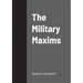 The Military Maxims