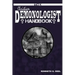 The Christian Demonologist Handbook [Volume One]: Diagnosing and Solving Demonic Hauntings