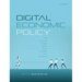Digital Economic Policy: The Economics of Digital Markets from a European Union Perspective