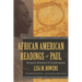 African American Readings of Paul: Reception, Resistance, and Transformation
