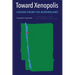 Toward Xenopolis: Visions from the Borderland