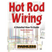 Hot Rod Wiring: A Detailed How-To Guide