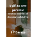 A gift to new parents: Healthy benefits of sleeping to children