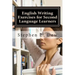 English Writing Exercises for Second Language Learners: An English Grammar Workbook for ESL Essay Writing (Book 2)