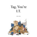 Tag, You're I.T.