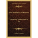 God Infinite and Reason: Concerning the Attributes of God