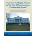 From the Civil Rights Pioneers to the First African American President and Beyond: Forging a More Perfect Union by Eliminating Injustice, Racism, Pove