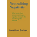 Neutralising Negativity: What to do when someone sends you negative energy in life and through the internet