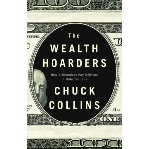 Wealth Hoarders: How Billionaires Pay Millions to Hide Trillions
