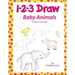 1 2 3 Draw Baby Animals: A step by step drawing guide for young artists