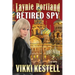 Laynie Portland, Retired Spy