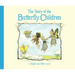 The Story of the Butterfly Children