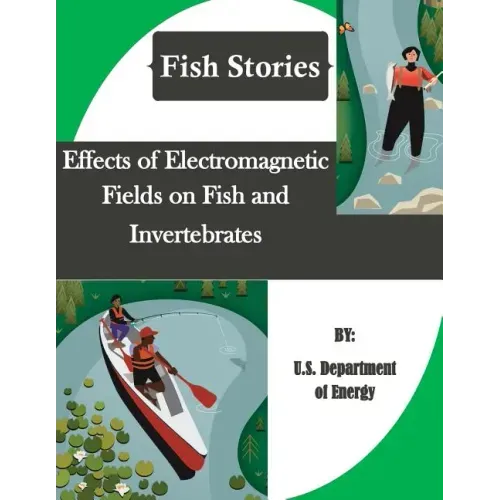 Effects of Electromagnetic Fields on Fish and Invertebrates (Fish Stories)