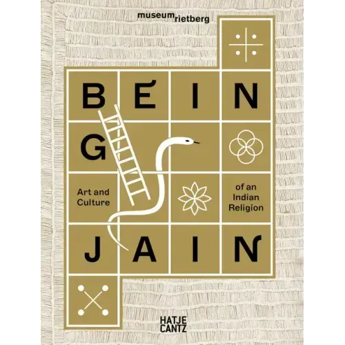 Being Jain: Art and Culture of an Indian Religion