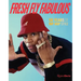 Fresh Fly Fabulous: 50 Years of Hip Hop Style