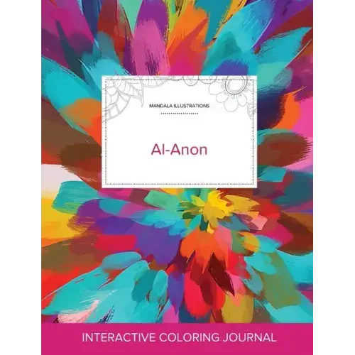 Adult Coloring Journal: Al-Anon (Mandala Illustrations, Color Burst)