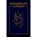 Blessings in A Tweet