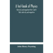 A text-book of physics: electricity and magnetism Parts I and II Static electricity and magnetism