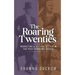 The Roaring Twenties: Marketing & Selling Better in the Post-Pandemic Decade: Creating Strategies for Shifting B2B and B2C Consumer Behavior