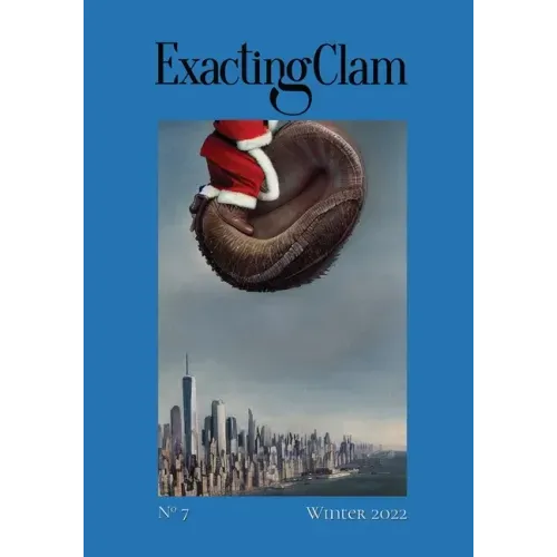 Exacting Clam No. 7: Winter 2022
