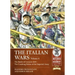 The Italian Wars: Volume 4: The Battle of Ceresole 1544 - The Crushing Defeat of the Imperial Army
