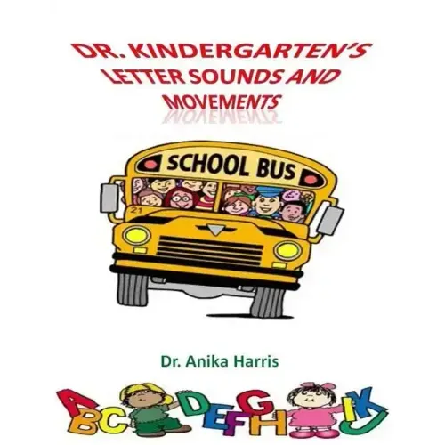 Dr. Kindergarten's Letter Sounds and Movements
