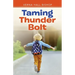 Taming Thunder Bolt