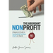 The Abundant Nonprofit 501(c)(3): A Beginner's Guide to Successfully Starting a Charity or Church