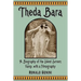 Theda Bara: A Biography of the Silent Screen Vamp, with a Filmography