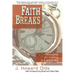 Faith Breaks, Volume 2: More Thoughts on Making It a Good Day