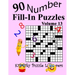 Number Fill-In Puzzles, Volume 13: 90 Puzzles