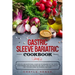 Gastric Sleeve Bariatric Cookbook: A specific and nutritional guide on the meaning of the weight loss surgery, healing process and useful tips for a h