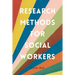 Research Methods for Social Workers