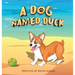 A Dog Named Duck