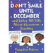 Don't Smile Until December, and Other Myths About Classroom Teaching
