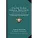 A Guide to the Medical Profession: A Comprehensive Manual Conveying the Means of Entering the Medical Profession in the Chief Countries of the World (
