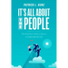 It's All about the People: The Executive's Guide to Success in Leadership and Life