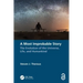 A Most Improbable Story: The Evolution of the Universe, Life, and Humankind