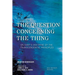 The Question Concerning the Thing: On Kant's Doctrine of the Transcendental Principles