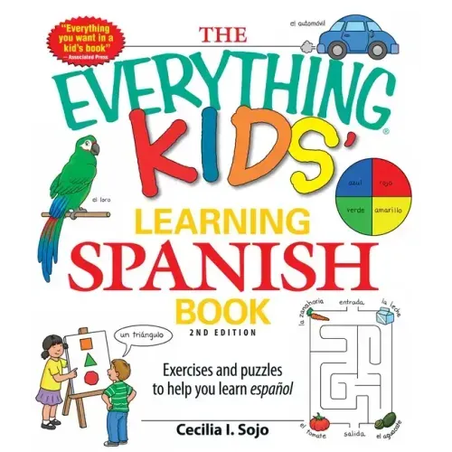 The Everything Kids' Learning Spanish Book: Exercises and Puzzles to Help You Learn Espanol