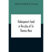 Shakespeare'S Hand In The Play Of Sir Thomas More