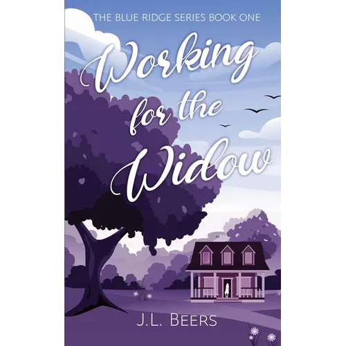 Working for the Widow: Book one in the Blue Ridge Series
