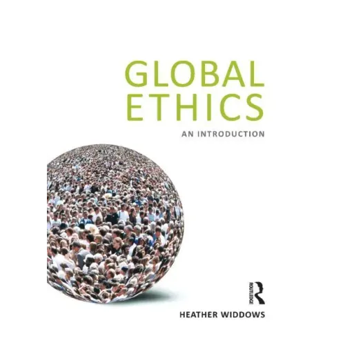 Global Ethics: An Introduction