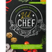 Kid Chef: Young Chef Cookbook - The Complete Cooking Book for Kids Who Love to Cook and Eat. Funny and Healthy Recipes to Prepar