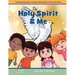 The Holy Spirit & Me