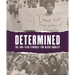 Determined: The 400-Year Struggle for Black Equality
